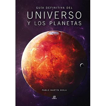 Guia Definitiva del Universo y los Planetas