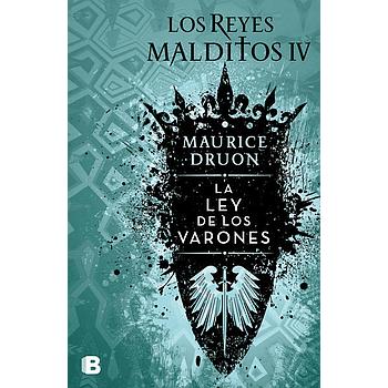 Los Reyes Malditos 4 La ley de los varones