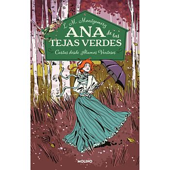 Ana de las tejas verdes 7: Cartas desde alamos ventosos