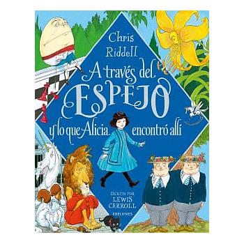 A traves del espejo y lo que Alicia encontro alli