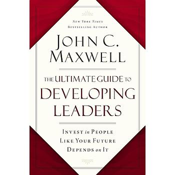 The Ultimate Guide to Developing Leaders