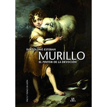 Murillo: El Pintor de la Devocion