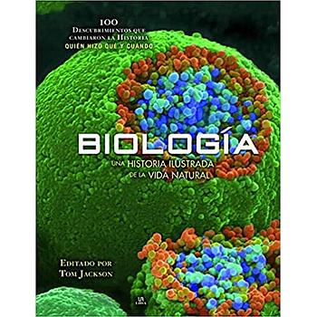 Biologia: Una Historia Ilustrada de la Vida Natural