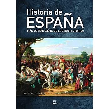 Historia de España: Mas de 3.000 Años de Legado