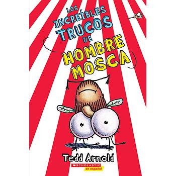 Los increibles trucos de hombre mosca