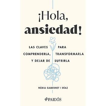 Hola, ansiedad