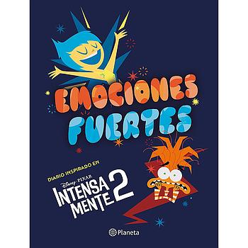 Emociones fuertes. Diario inspirado en Intensamente 2