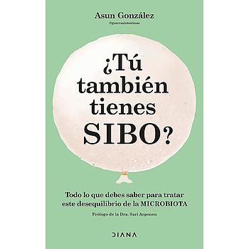 Tu también tienes SIBO