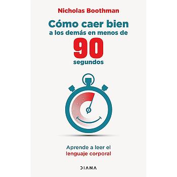 Como caer bien a los demas en menos de 90 segundos
