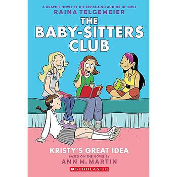 The Baby Sitters Club 1 Kristy's Great Idea