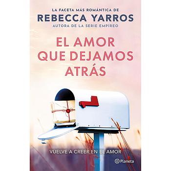 El amor que dejamos atras