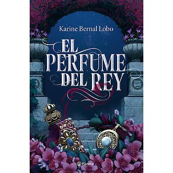 El perfume del rey (copia)