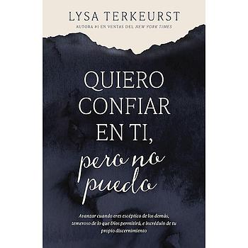 Quiero confiar en ti, pero no puedo