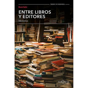 Entre libros y editores memorias