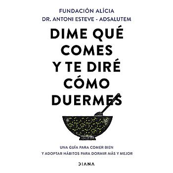Dime que comes y te dire como duermes