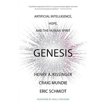 Genesis Artificial Intelligence, Hope and the Human