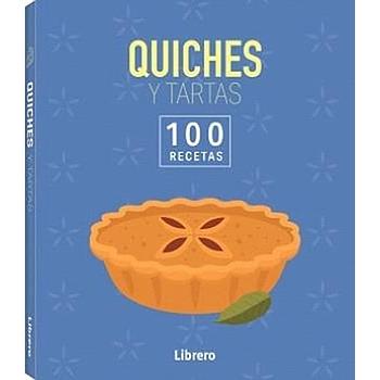 Quiches y tartas 100 recetas
