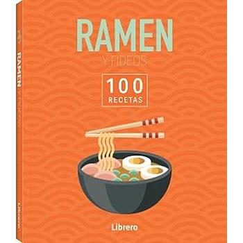 Ramen y fideos 100 recetas