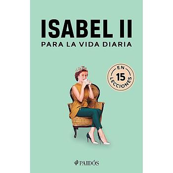 Isabel II para la vida diaria