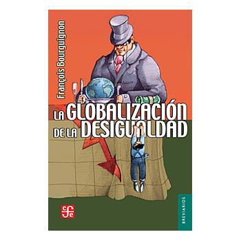 La globalizacion de la desigualdad