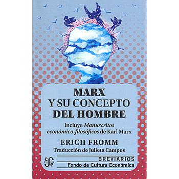 Marx y su concepto del hombre