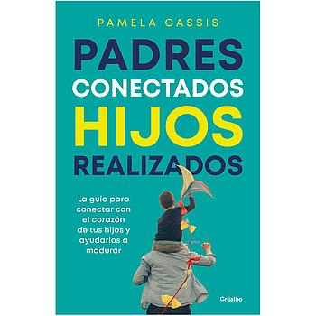 Padres conectados, hijos realizados