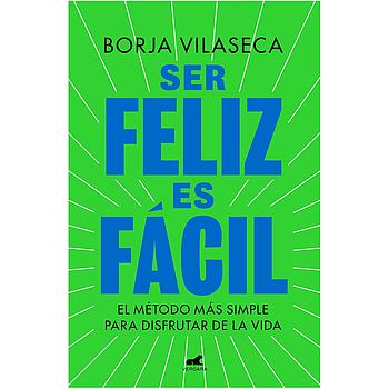 Ser feliz es facil