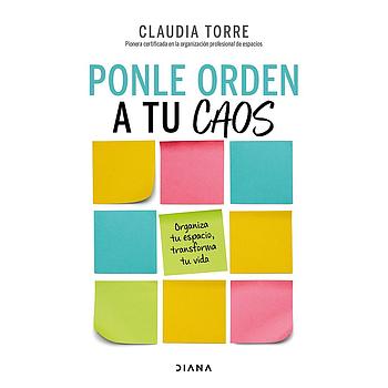 Ponle orden a tu caos