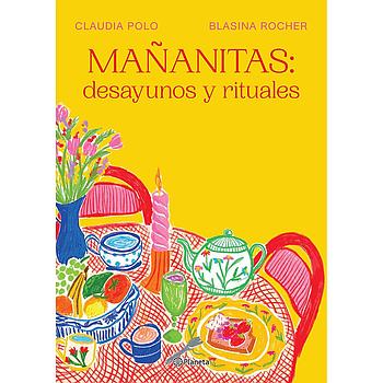 Mañanitas desayunos y rituales