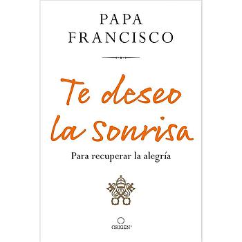 Te deseo la sonrisa