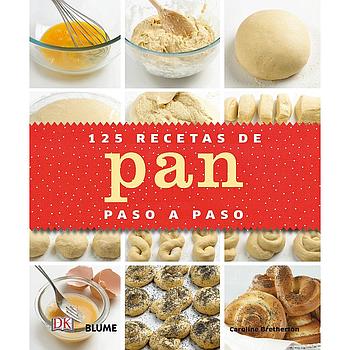 125 recetas de pan paso a paso