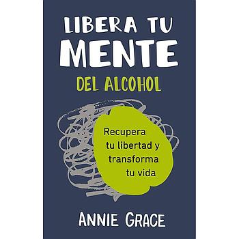 Libera tu mente del alcohol
