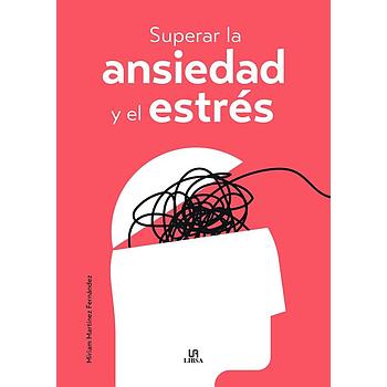 Superar la ansiedad y el estres