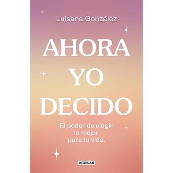 Ahora yo decido