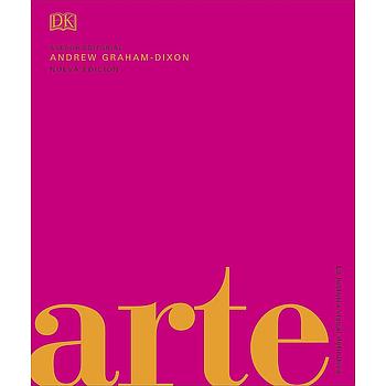 Arte: La historia visual definitiva