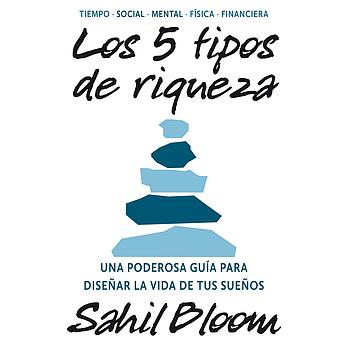 Los 5 tipos de riqueza