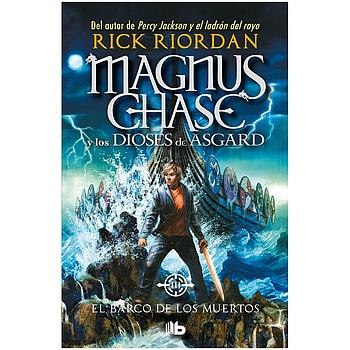 Magnus Chase y los dioses de Asgard 3 El barco de los muertos