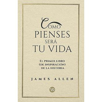 Como pienses sera tu vida