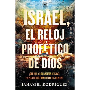 Israel, el reloj profetico de Dios