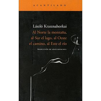 Al Norte la montaña, al Sur el lago, al Oeste el camino, al Este el rio
