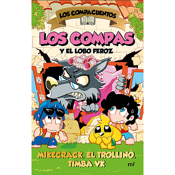 Los Compacuentos 3. Los Compas y el lobo feroz