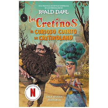 Los cretinos: El curioso cuento de Cretinola