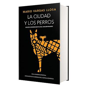 La ciudad y los perros (Edicion conmemorativa de la RAE)