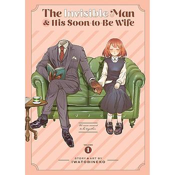 The Invisible Man and His Soon-to-Be Wife Vol. 1