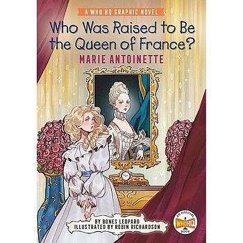 Who Was Raised to Be the Queen of France Marie Antoinette
