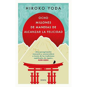 Ocho millones de maneras de alcanzar la felicidad