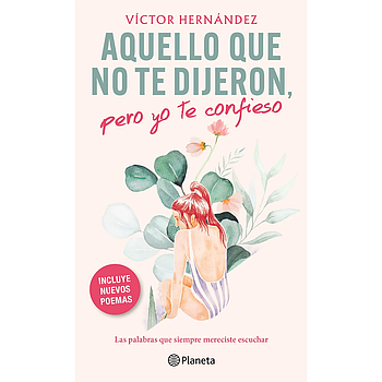 Aquello que no te dijeron, pero yo te confieso