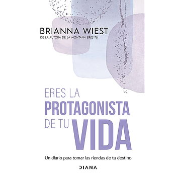Eres la protagonista de tu vida
