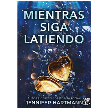 Mientras siga latiendo