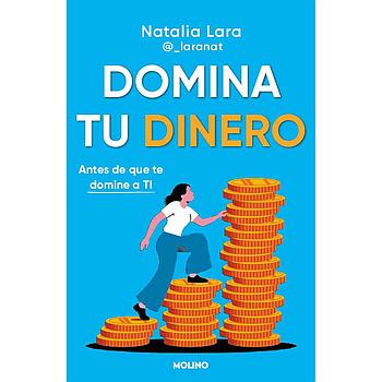 Domina tu dinero (antes de que te domine a ti)